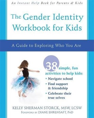 The Gender Identity Workbook for Kids: A Guide to Exploring Who You Are (An Instant Help Book for Parents & Kids)