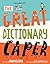 The Great Dictionary Caper