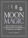 Moon Magic by Diane Ahlquist