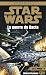 La Guerre du Bacta (X-wings...