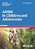 ADHD in Children and Adoles...