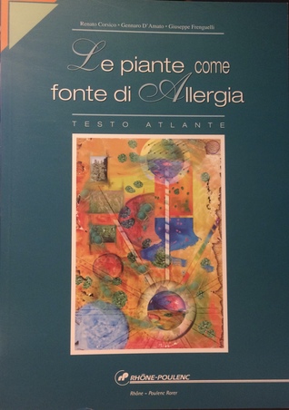 Le piante come fonte di allergia. Testo Atlante.