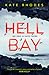 Hell Bay (DI Ben Kitto, #1)