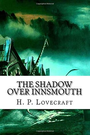 The Shadow Over Innsmouth