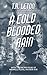 A Cold Blooded Rain: From t...