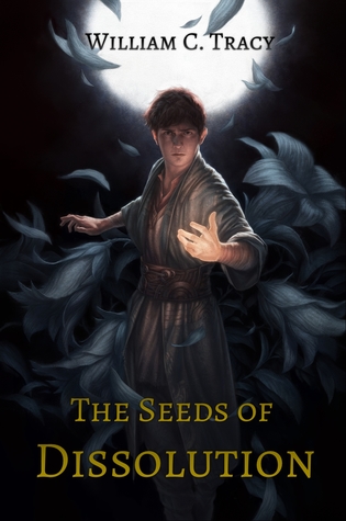 The Seeds of Dissolution (Dissolution Cycle, #1)