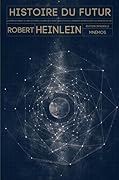 Histoire du futur - Édition intégrale
