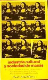 Industria cultural y sociedad de masas