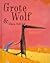 Grote Wolf & Kleine Wolf by Nadine Brun-Cosme