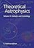 Theoretical Astrophysics: V...