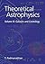 Theoretical Astrophysics by Thanu Padmanabhan