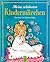 Meine schönsten Kindermärchen by Felicitas Kuhn