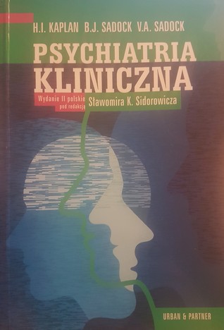 Psychiatria kliniczna. Wydanie II