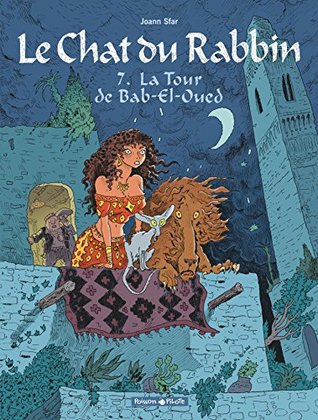 La Tour de Bab-El-Oued (Le Chat du Rabbin, #7)
