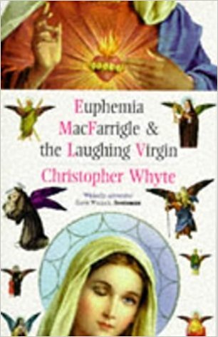 Euphemia MacFarrigle and the Laughing Virgin
