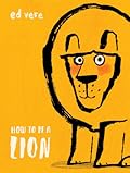 How to Be a Lion