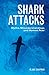 Shark Attacks: Myths, Misun...