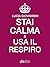 Stai calma e usa il respiro