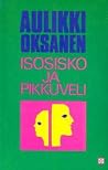 Isosisko ja pikku...
