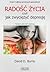 Radość życia, czyli jak zwyciężyć depresję. Terapia zaburzeń nastroju