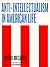 Anti-Intellectualism in American Life