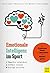 Emotionale Intelligenz im Sport by Laborde Sylvain