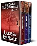 The Divine Tree Guardians Boxed Set: Books 1 - 3 Awakening Fire, Awakening Touch, Awakening Storm: Induction