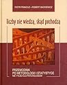Liczby nie wiedzą...