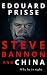 Steve Bannon and China by Edouard Prisse