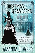 Christmas at Gravesend: A Sybil Ingram Victorian Mystery Short Story