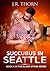 Succubus in Seattle (Blood Stone, #1)