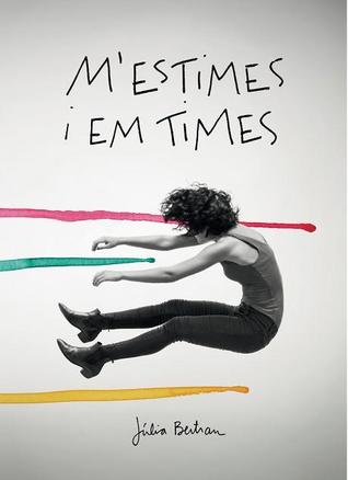 M'estimes i em times  Dibuixos i converses per dinamitar la normalitat (Hardcover)