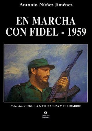 En marcha con Fidel 1959 (Spanish Edition)