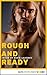 Rough and Ready (Gay Erotic...