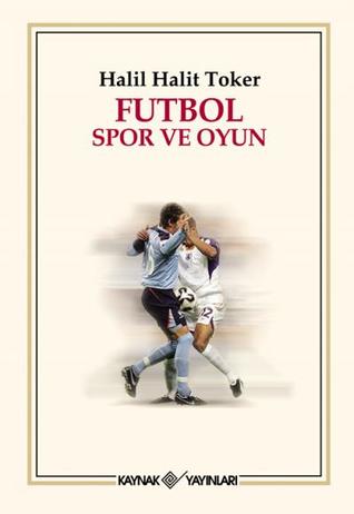 Futbol Spor ve Oyun