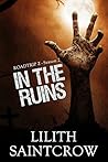 In the Ruins by Lilith Saintcrow