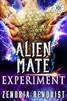 Alien Mate Experiment by Zenobia Renquist