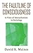 The Faultline of Consciousness: A View of Interactionism in Sociology (Sociological Imagination & Structural Change Series)