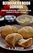 Refrigerated Dough Cookbook: Canned Biscuits, Crescent Rolls, Cookie & Pizza Dough! (Southern Cooking Recipes)