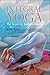Integral Yoga The Secret to Enlightenment by Jyotirmayananda