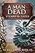 A Man Dead: A Western (To K...