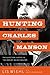 Hunting Charles Manson: The Quest for Justice in the Days of Helter Skelter