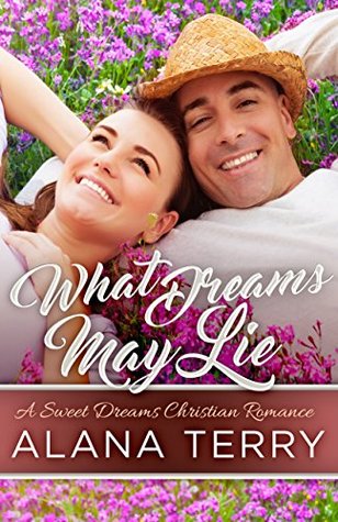 What Dreams May Lie (Sweet Dreams #2)