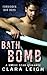 Bath Bomb (Forbidden Bad Boys, #3)
