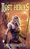 Lost Heroes by Jason Armenta