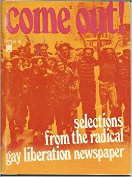Come out! Selections from the radical gay liberation newspaper (Pamphlet)