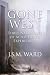 Gone West: Three Narratives of After-Death Experiences