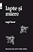 Lapte şi miere by Rupi Kaur