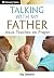 Talking with My Father by Ray C. Stedman