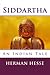 Siddartha by Hermann Hesse Siddartha by Hermann Hesse